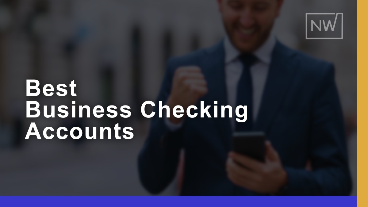 Checking business account open look choosing when what if